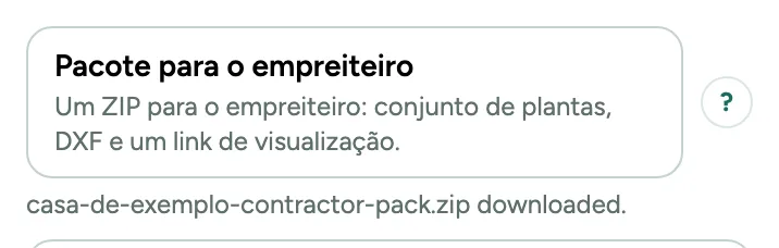 O botão Pacote para o empreiteiro na janela Exportar, com o que vai no ZIP e o arquivo que ele baixou.