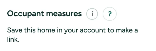 Occupant measures in the Check card, under More for professionals: save this home in your account to make a measure-your-home link.