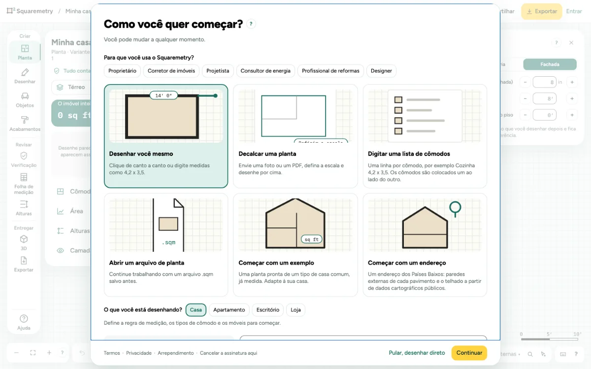 A tela inicial: Como você quer começar?, com cinco formas de começar e a regra de medição.